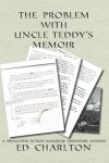 Book cover for The Problem with Uncle Teddy's Memoir