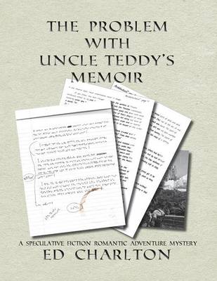 Cover of The Problem with Uncle Teddy's Memoir
