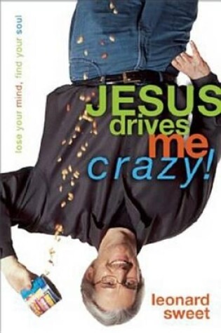 Cover of Jesus Drives Me Crazy!