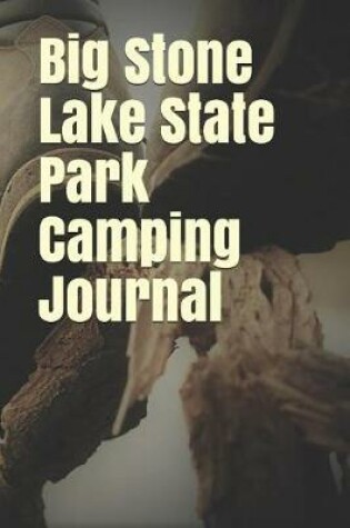 Cover of Big Stone Lake State Park Camping Journal