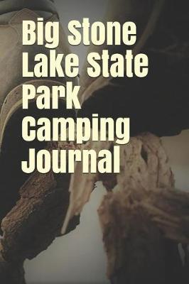 Book cover for Big Stone Lake State Park Camping Journal