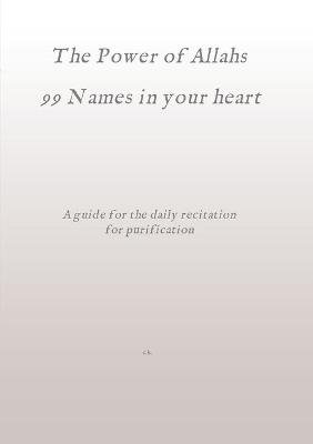 Book cover for The Power of Allahs 99 Names in your heart