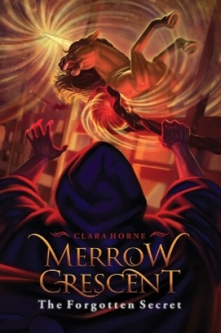 Cover of Merrow Crescent The Forgotten Secret