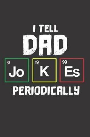 Cover of I Tell Dad Jokes Periodically