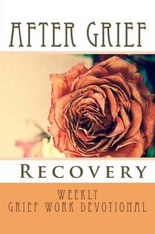 Cover of After Grief Recovery