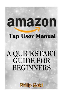 Book cover for Amazon Tap User Manual