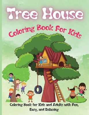 Book cover for Tree House Coloring Book For Kids