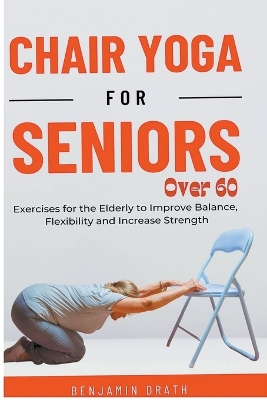 Book cover for Chair Yoga for Seniors Over 60