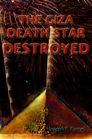 Cover of Giza Death Star Destroyed