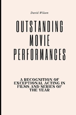 Cover of Outstanding Movie Performances