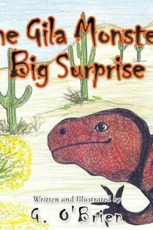 Cover of The Gila Monster's Big Surprise