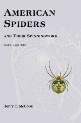 Cover of American Spiders and Their Spinningwork, Book 2
