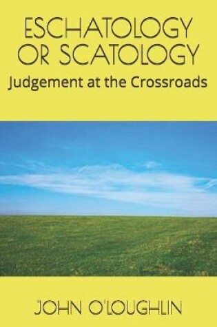 Cover of Eschatology or Scatology