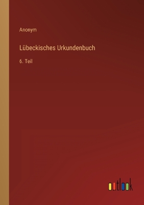 Book cover for Lübeckisches Urkundenbuch