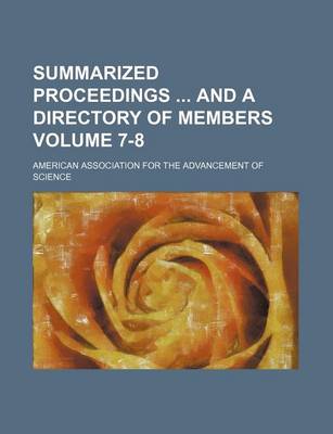 Book cover for Summarized Proceedings and a Directory of Members Volume 7-8