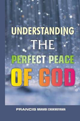 Book cover for Understanding the perfect peace of God