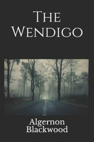 Cover of The Wendigo(annotated)