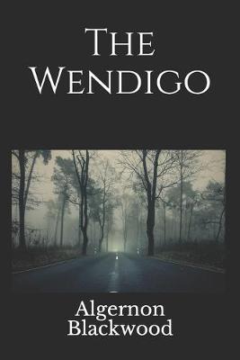 Book cover for The Wendigo(annotated)