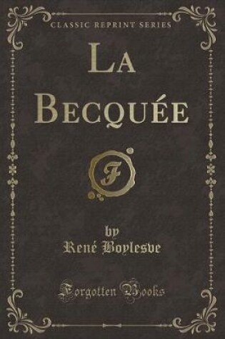 Cover of La Becquée (Classic Reprint)