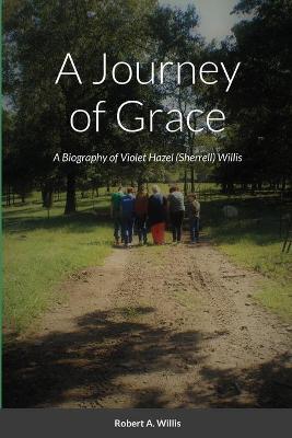 Book cover for A Journey of Grace