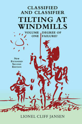 Cover of Classified and Classifier: Tilting at Windmills