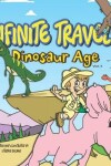Book cover for Infinite Travels - Dinosaur Age (Volume 5)