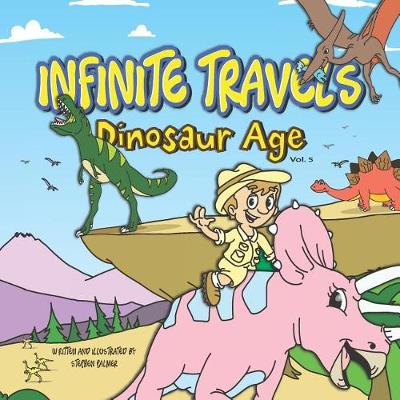 Cover of Infinite Travels - Dinosaur Age (Volume 5)