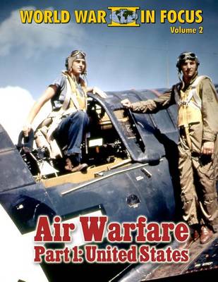 Book cover for World War II in Focus Volume 2 - Air Warfare Part 1