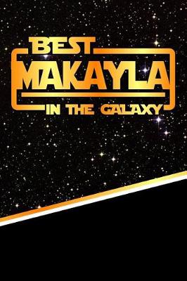 Book cover for The Best Makayla in the Galaxy