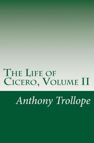 Cover of The Life of Cicero, Volume II