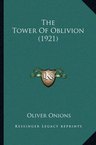 Cover of The Tower of Oblivion (1921) the Tower of Oblivion (1921)