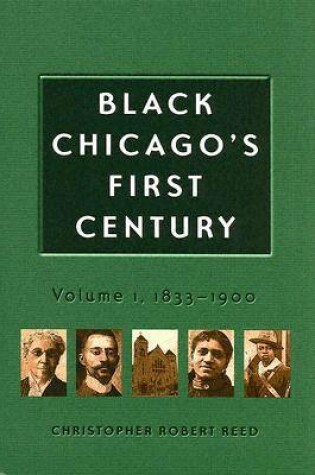 Cover of Black Chicago's First Century v. 1; 1833-1900