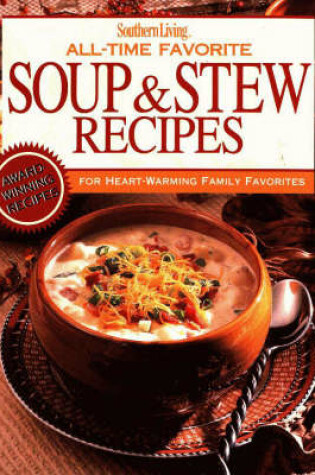 Cover of All-time Favourite Soup and Stew Recipes