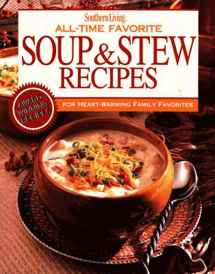 Book cover for All-time Favourite Soup and Stew Recipes