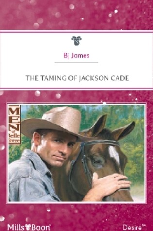 Cover of The Taming Of Jackson Cade