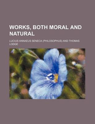 Book cover for Works, Both Moral and Natural