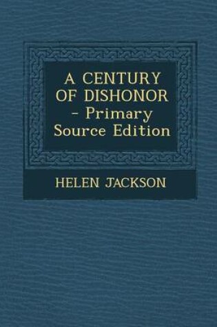 Cover of A Century of Dishonor