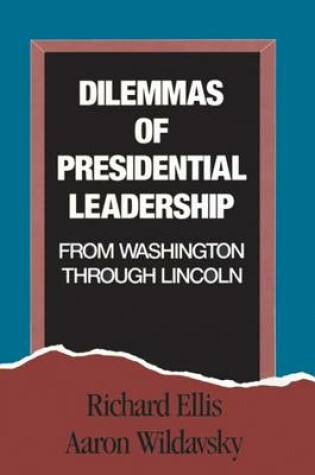 Cover of Dilemmas of Presidential Leadership