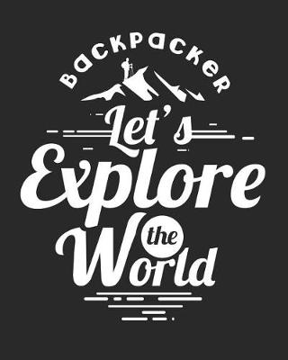 Book cover for Backpacker Let's Explore the World