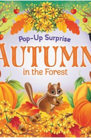 Cover of Pop-Up Surprise Autumn in the Forest