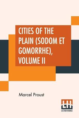 Book cover for Cities Of The Plain (Sodom Et Gomorrhe), Volume II