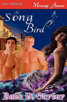Book cover for The Song Bird (Siren Publishing Menage Amour)