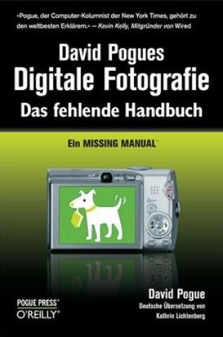 Cover of David Pogues Digitale Fotografie - Das Fehlende Handbuch - Ein Missing Manual