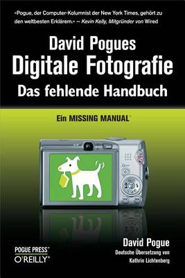 Book cover for David Pogues Digitale Fotografie - Das Fehlende Handbuch - Ein Missing Manual
