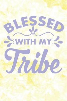 Book cover for Blessed With My Tribe
