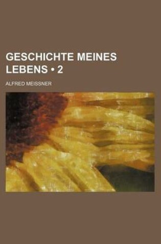 Cover of Geschichte Meines Lebens (2)