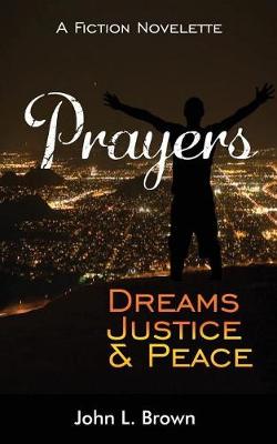 Book cover for Prayers, Dreams, Justice, and Peace
