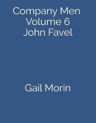 Book cover for Company Men - Volume 6 - John Favel
