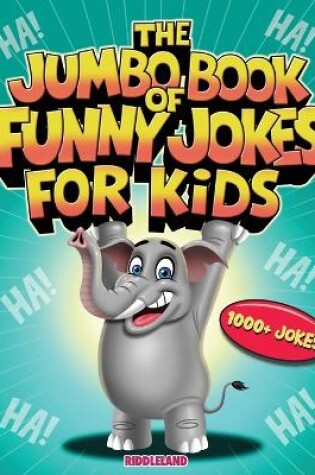 Cover of The Jumbo Book of Funny Jokes for Kids