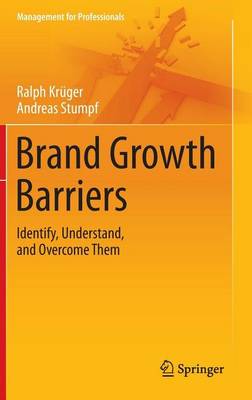 Book cover for Brand Growth Barriers: Identify, Understand, and Overcome Them